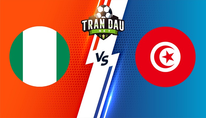 Nigeria vs Tunisia – Soi kèo bóng đá 02h00 24/01/2022 – CAN CUP 2021