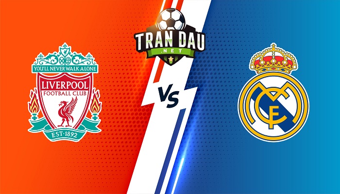 Liverpool vs Real Madrid – Soi kèo bóng đá 02h00 29/05/2022 – Champions League